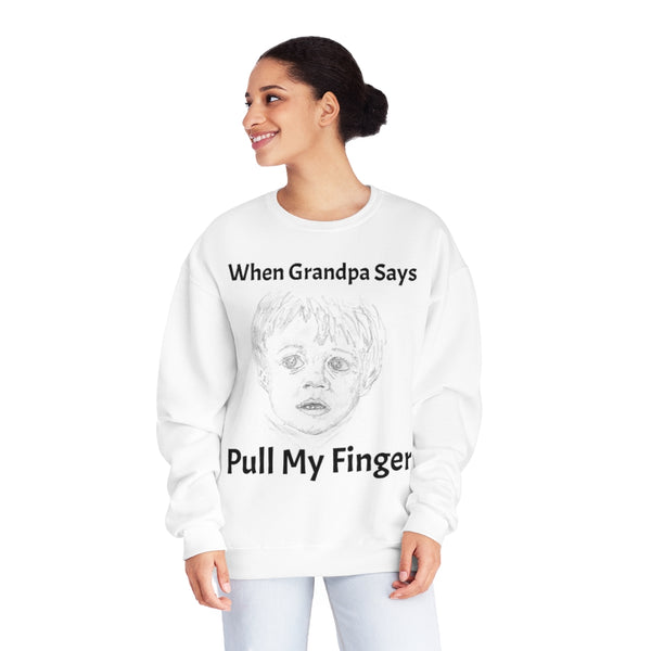 "When Grandpa Says" Crewneck Sweatshirt