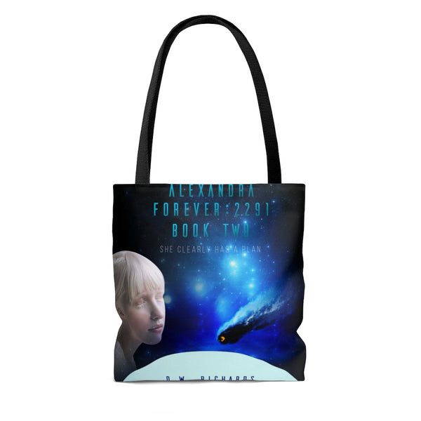 "Alexandra Forever 2291 — Book Two: She Clearly Has a Plan" Tote Bag