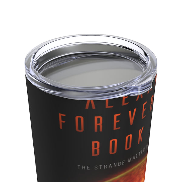 Alexandra Forever 2291 Book One Tumbler 20oz