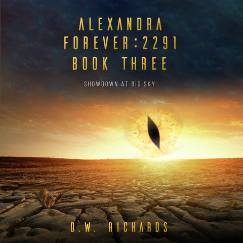 Audiobook (mp3) ~ Alexandra Forever 2291 — Book Three: Showdown at Big Sky