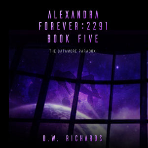 Audiobook (mp3) ~ Alexandra Forever 2291 — Book Five: The Catamore Paradox