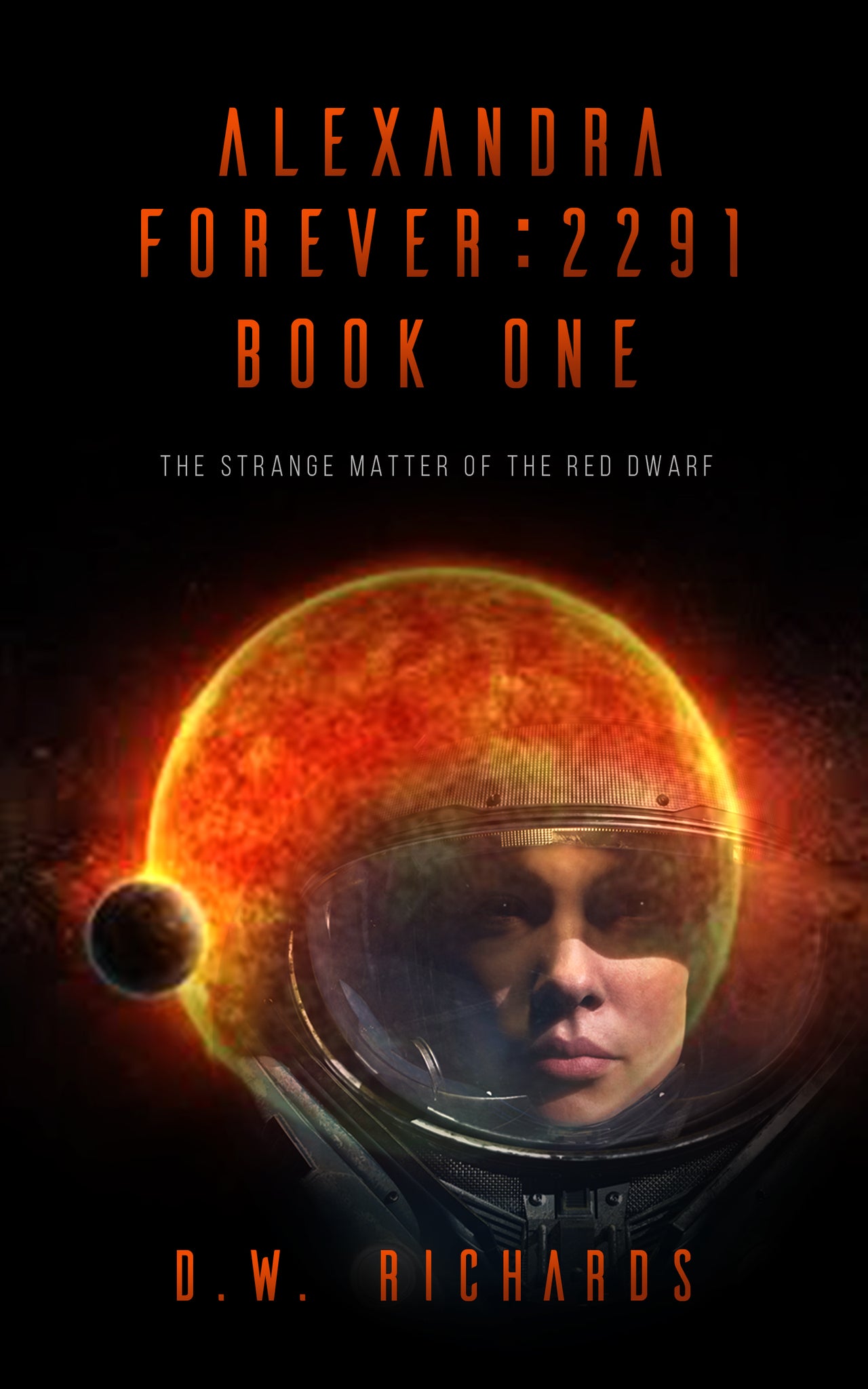 Alexandra Forever 2291 — Book One: The Strange Matter of the Red Dwarf (epub)